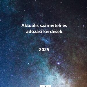 Aktuális számviteli és adózási kérdések 2025